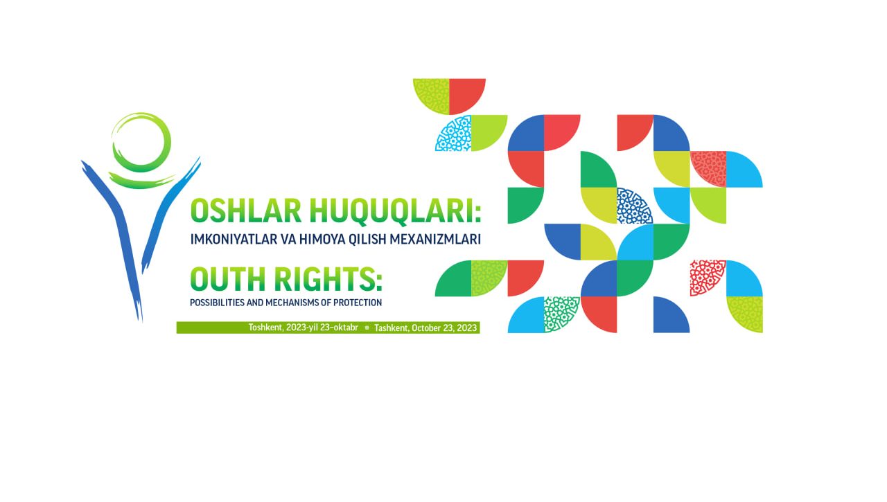 Poytaxtimizda yoshlar huquqlariga bag‘ishlangan xalqaro forum bo‘lib o‘tadi