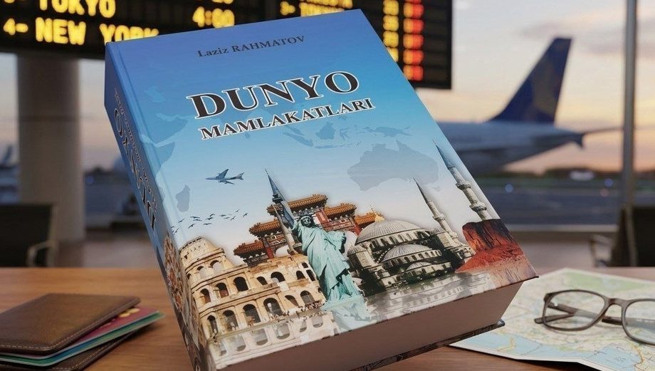 Jahonga ochiq Yangi O‘zbekiston: dunyo mamlakatlariga intellektual sayohat