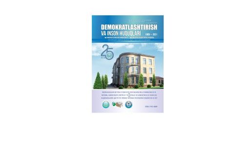 “DEMOKRATLASHTIRISH VA INSON HUQUQLARI” JURNALINING 1-SONI NASHR ETILDI