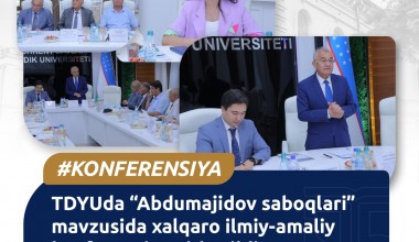 TDYUda “Abdumajidov saboqlari” mavzusida xalqaro ilmiy-amaliy konferensiya o‘tkazildi