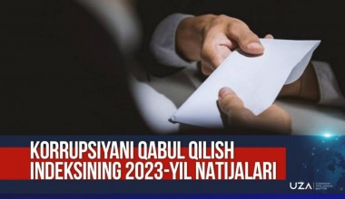 Korrupsiyani qabul qilish indeksining 2023 yil natijalari e’lon qilindi (+video)