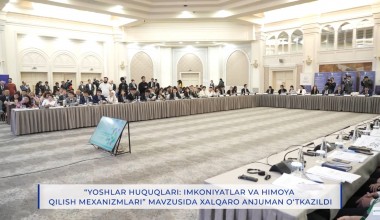 Poytaxtimizda Markaziy Osiyo yoshlari forumi doirasida xalqaro anjuman o'tkazildi